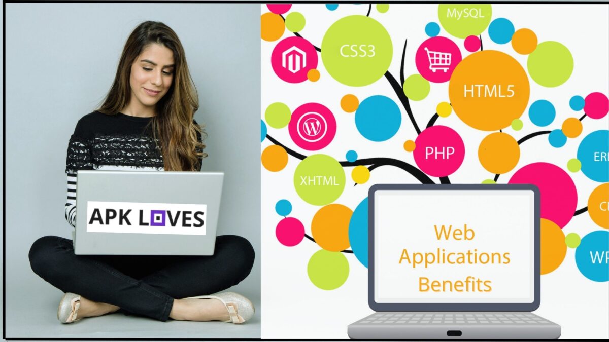 Benefits of Web Applications in Today’s Technological Era