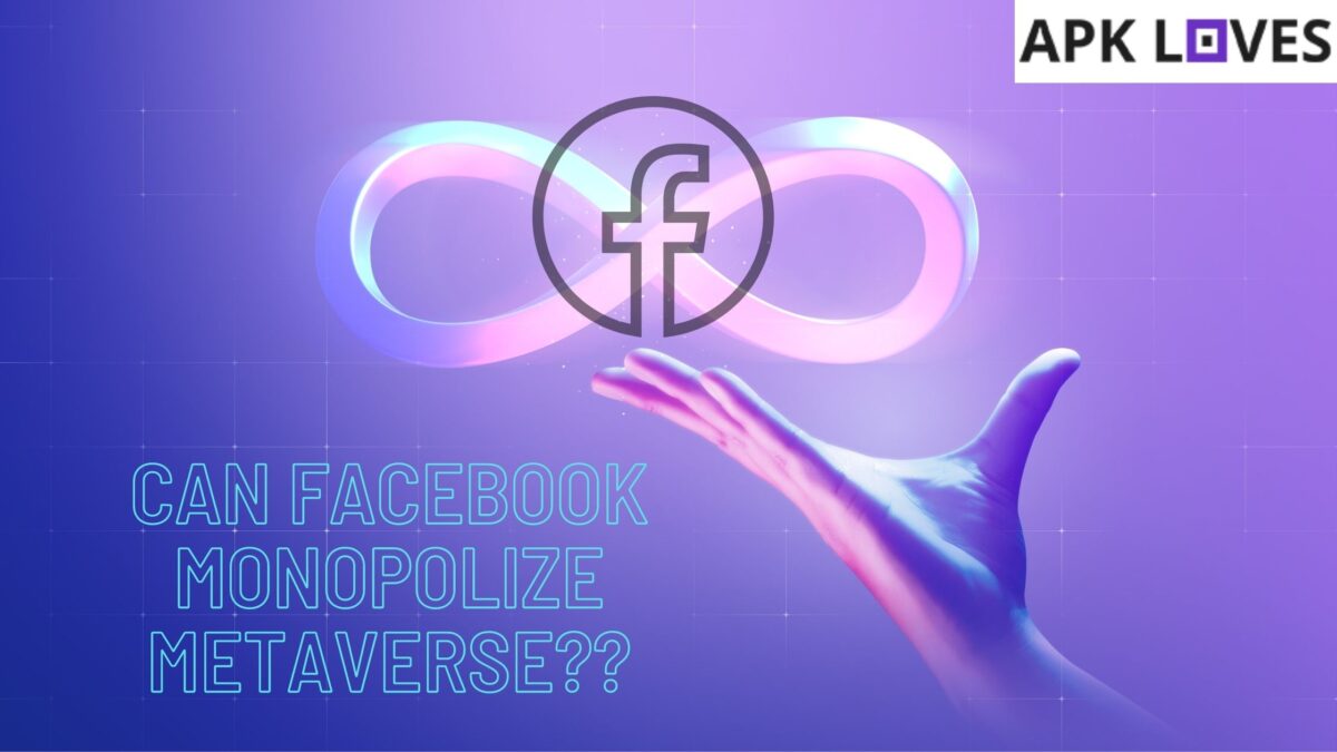 Can Facebook Monopolize Metaverse